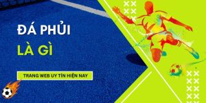 da-phui-la-gi